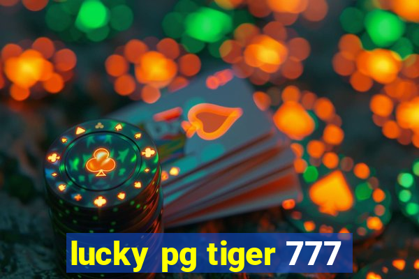 lucky pg tiger 777