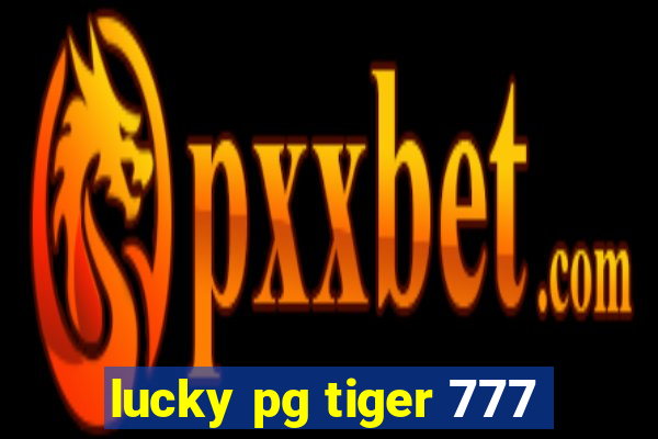lucky pg tiger 777