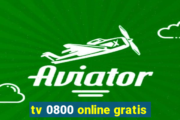 tv 0800 online gratis
