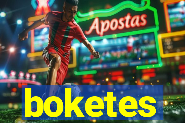 boketes
