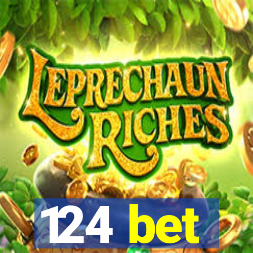 124 bet