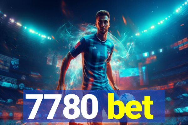 7780 bet