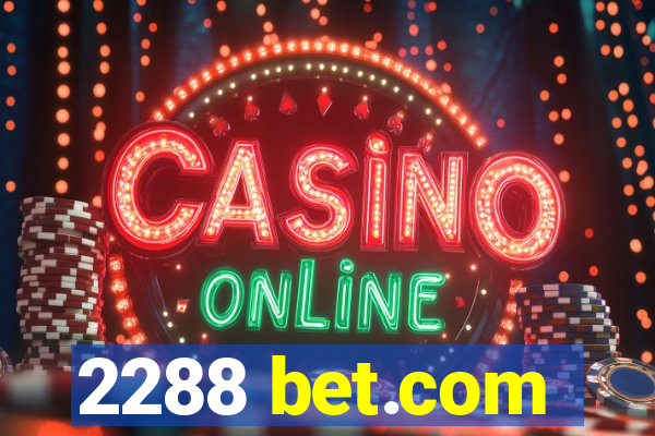2288 bet.com