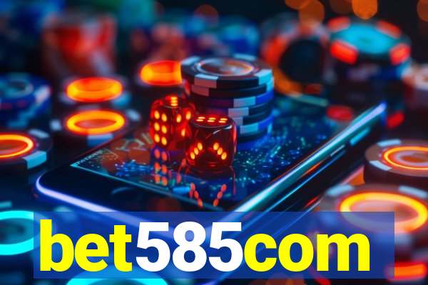 bet585com