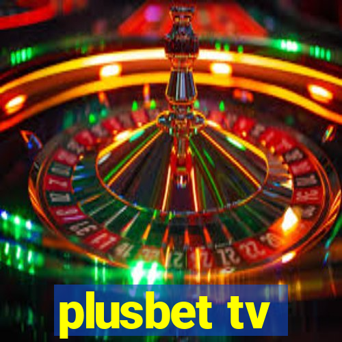 plusbet tv