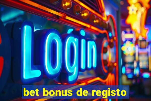 bet bonus de registo