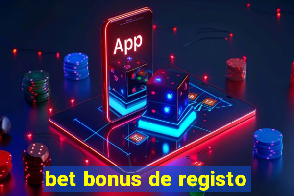 bet bonus de registo