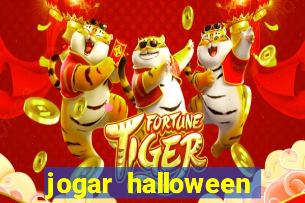 jogar halloween valendo dinheiro