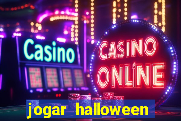jogar halloween valendo dinheiro