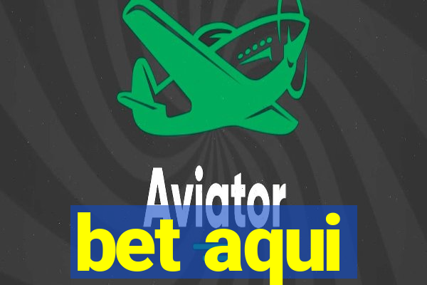 bet aqui