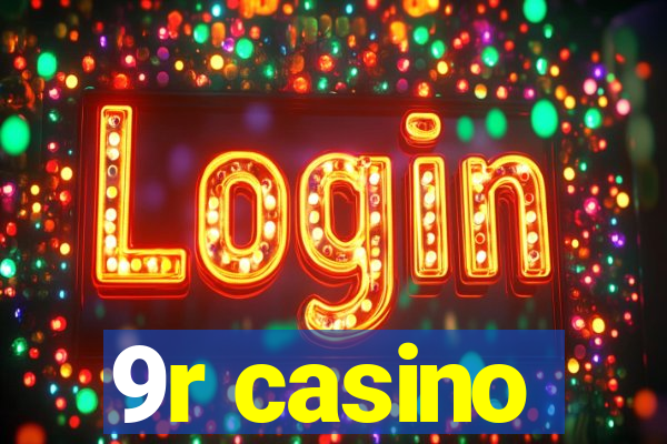 9r casino