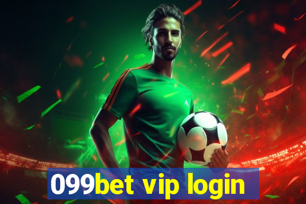 099bet vip login