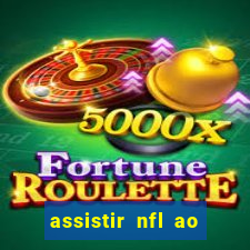 assistir nfl ao vivo gratis