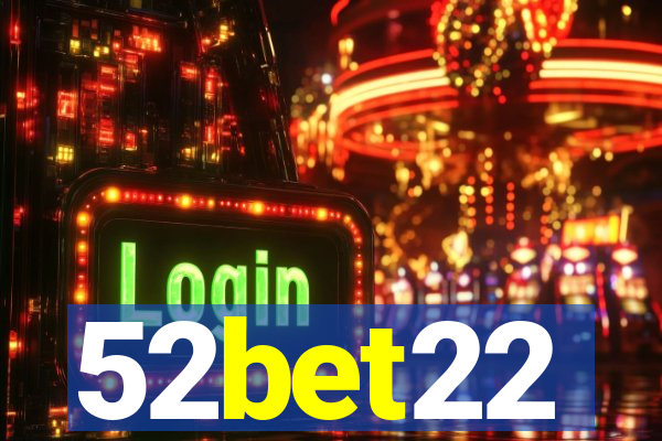 52bet22