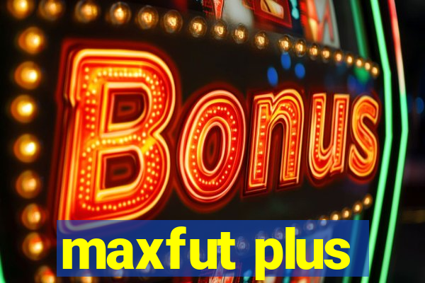 maxfut plus
