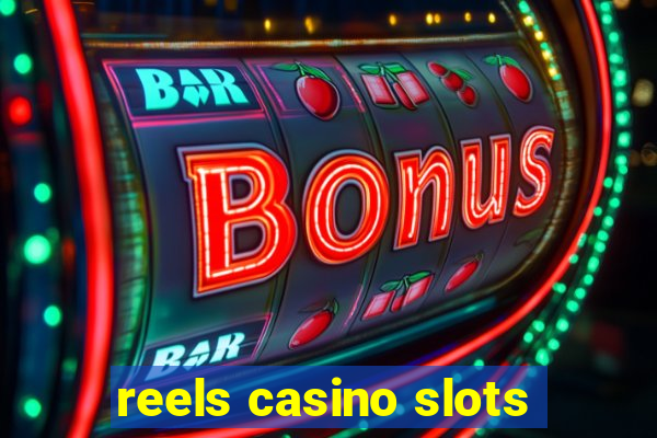 reels casino slots