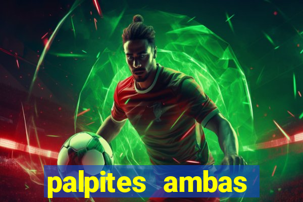 palpites ambas marcam hoje