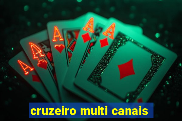 cruzeiro multi canais