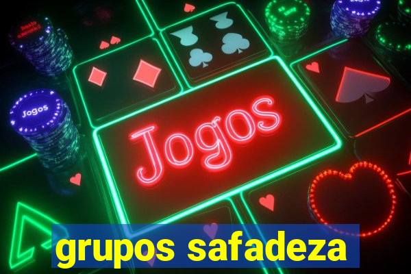 grupos safadeza