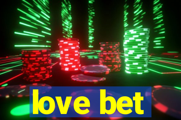 love bet