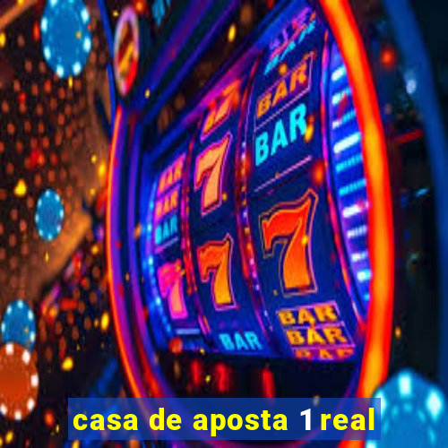 casa de aposta 1 real