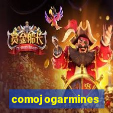 comojogarmines