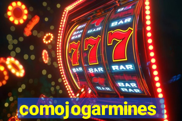 comojogarmines