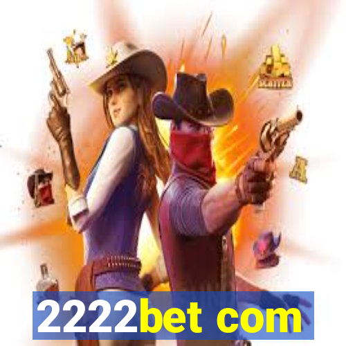 2222bet com