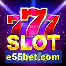 e55bet.com