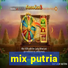 mix putria