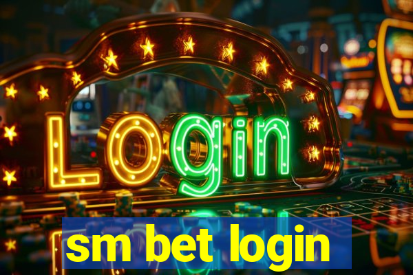 sm bet login