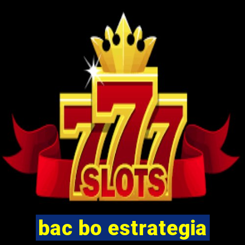 bac bo estrategia
