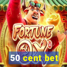 50 cent bet