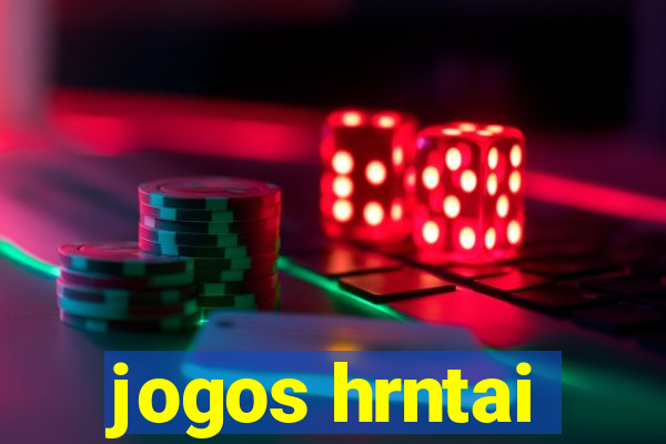 jogos hrntai
