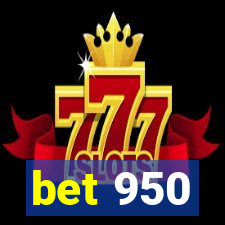 bet 950