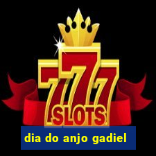 dia do anjo gadiel