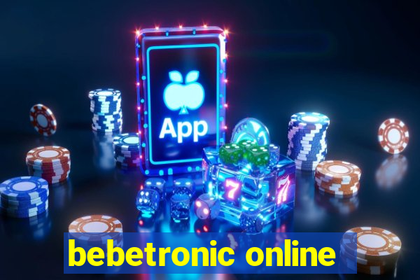 bebetronic online
