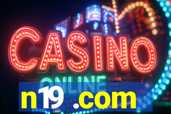 n19 .com