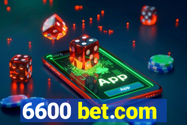 6600 bet.com