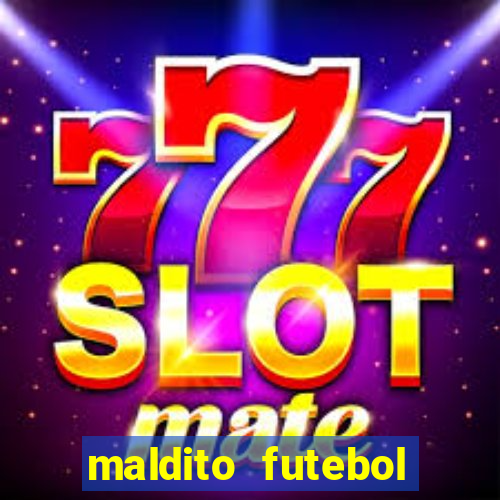 maldito futebol clube dublado download