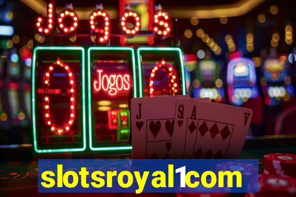 slotsroyal1com