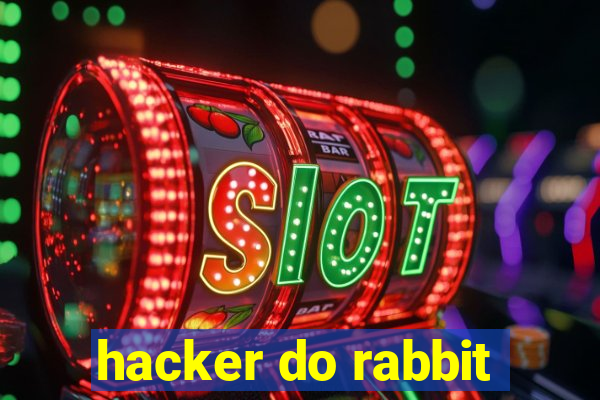 hacker do rabbit