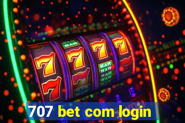 707 bet com login