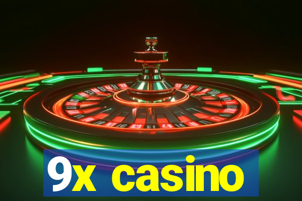 9x casino
