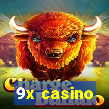 9x casino