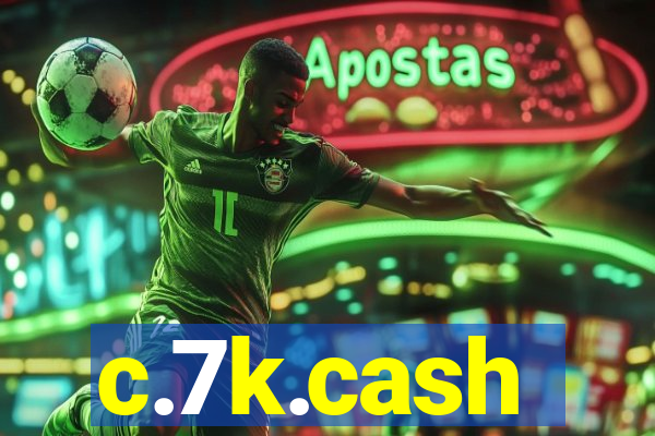 c.7k.cash