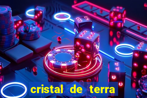 cristal de terra stardew valley
