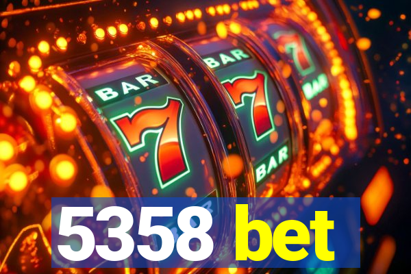 5358 bet