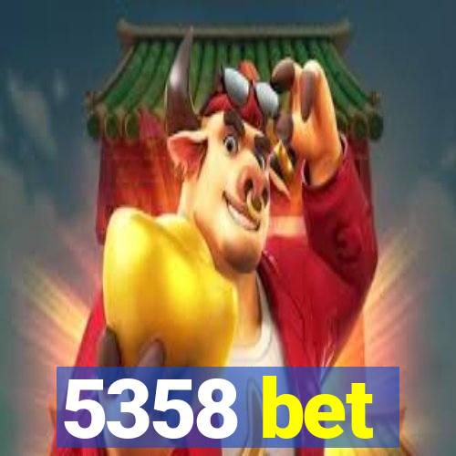 5358 bet