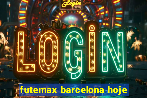 futemax barcelona hoje